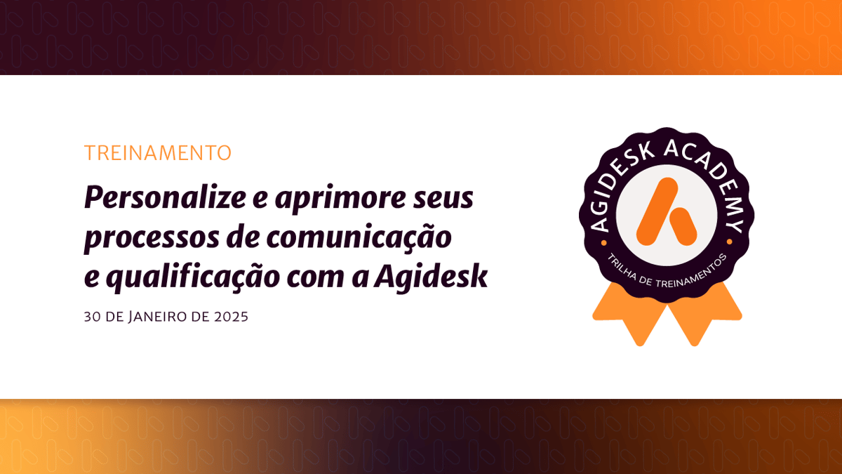 Personalize e aprimore seus processos de comunicação e qualificação com a Agidesk